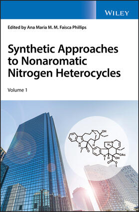Faisca Phillips |  Synthetic Approaches to Nonaromatic Nitrogen Heterocycles, 2 Volume Set | Buch |  Sack Fachmedien