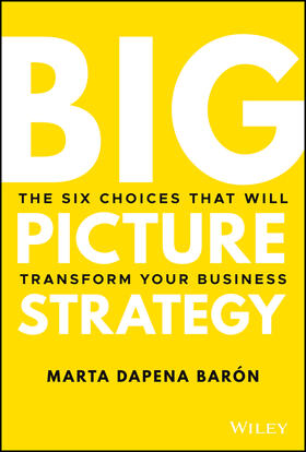 Dapena Baron |  Big Picture Strategy | Buch |  Sack Fachmedien