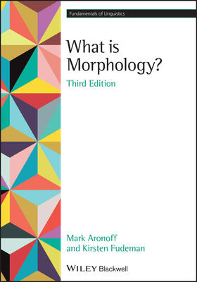 Fudeman / Aronoff |  What is Morphology? | Buch |  Sack Fachmedien