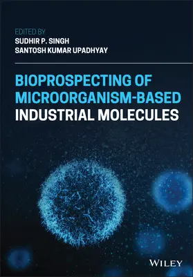 Singh / Upadhyay |  Bioprospecting of Microorganism-Based Industrial Molecules | Buch |  Sack Fachmedien