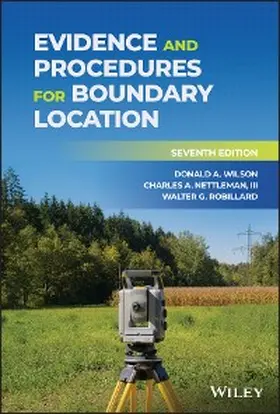 Wilson / Nettleman / Robillard |  Evidence and Procedures for Boundary Location | eBook | Sack Fachmedien