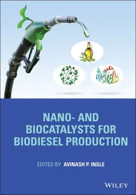 Ingle |  Nano- And Biocatalysts for Biodiesel Production | Buch |  Sack Fachmedien