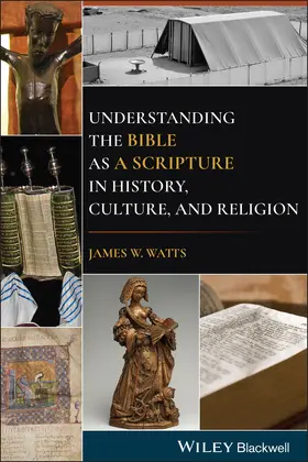 Watts |  Understanding the Bible as a Scripture in History, Culture, and Religion | Buch |  Sack Fachmedien