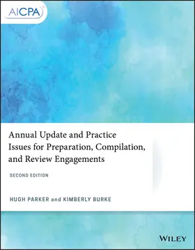 Parker / Burke |  Annual Update and Practice Issues for Preparation, Compilation, and Review Engagements | Buch |  Sack Fachmedien