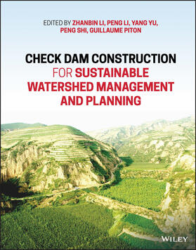 Piton / Li / Shi |  Check Dam Construction for Sustainable Watershed Management and Planning | Buch |  Sack Fachmedien