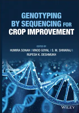 Sonah / Deshmukh / Goyal |  Genotyping by Sequencing for Crop Improvement | Buch |  Sack Fachmedien