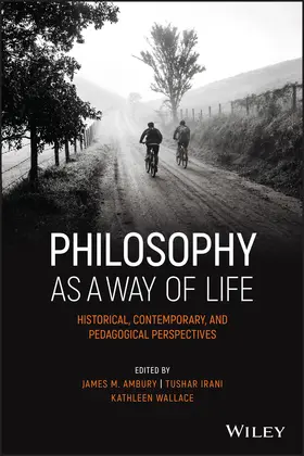 Ambury / Irani / Wallace |  Philosophy as a Way of Life | Buch |  Sack Fachmedien