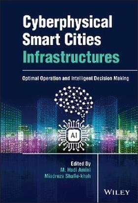 Amini / Shafie-khah |  Cyberphysical Smart Cities Infrastructures | eBook | Sack Fachmedien