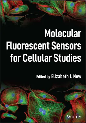 New |  Molecular Fluorescent Sensors for Cellular Studies | Buch |  Sack Fachmedien