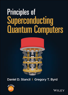Stancil / Byrd |  Principles of Superconducting Quantum Computers | Buch |  Sack Fachmedien