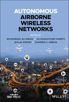 Imran / Onireti / Ansari |  Autonomous Airborne Wireless Networks | Buch |  Sack Fachmedien