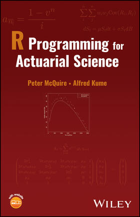McQuire / Kume |  R Programming for Actuarial Science | Buch |  Sack Fachmedien