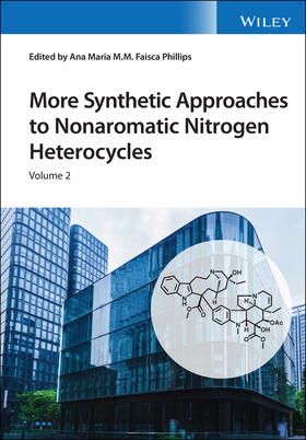 Faisca Phillips |  More Synthetic Approaches to Nonaromatic Nitrogen Heterocycles, 2 Volume Set | Buch |  Sack Fachmedien