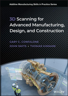 Confalone / Smits / Kinnare |  3D Scanning for Advanced Manufacturing, Design, and Construction | Buch |  Sack Fachmedien