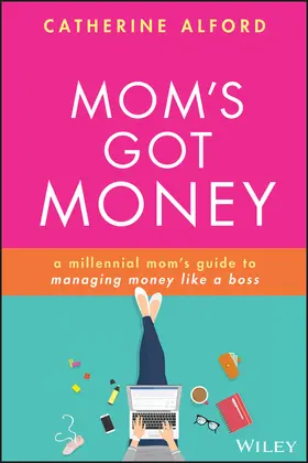 Alford |  Mom's Got Money | Buch |  Sack Fachmedien