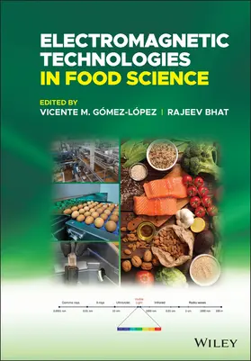 Gómez-López / Bhat |  Electromagnetic Technologies in Food Science | Buch |  Sack Fachmedien