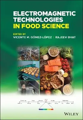 Gómez-López / Bhat |  Electromagnetic Technologies in Food Science | eBook | Sack Fachmedien