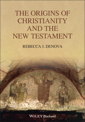 Denova |  The Origins of Christianity and the New Testament | Buch |  Sack Fachmedien