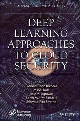 Rathore / Dutt / Agrawal |  Deep Learning Approaches to Cloud Security | eBook | Sack Fachmedien