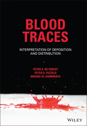 De Forest / Pizzola / Kammrath |  Blood Traces | Buch |  Sack Fachmedien