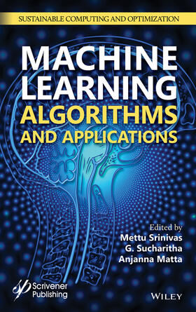 Srinivas / Sucharitha / Matta |  Machine Learning Algorithms and Applications | Buch |  Sack Fachmedien