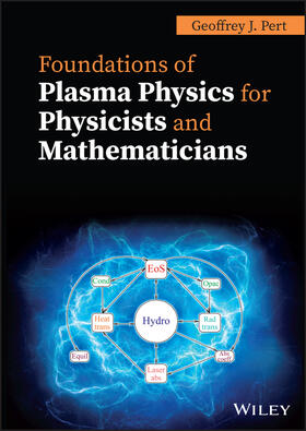 Pert |  Foundations of Plasma Physics for Physicists and Mathematicians | Buch |  Sack Fachmedien