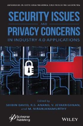 David / Anand / Jeyakrishnan |  Security Issues and Privacy Concerns in Industry 4.0 Applications | eBook | Sack Fachmedien