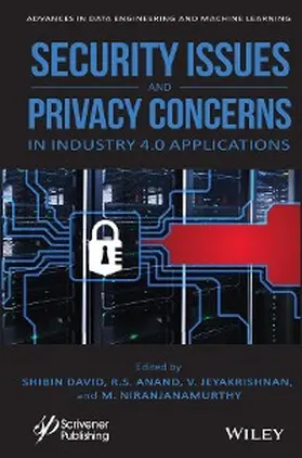 David / Anand / Jeyakrishnan |  Security Issues and Privacy Concerns in Industry 4.0 Applications | eBook | Sack Fachmedien