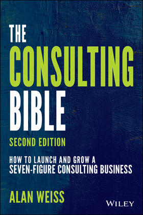 Weiss |  The Consulting Bible | Buch |  Sack Fachmedien