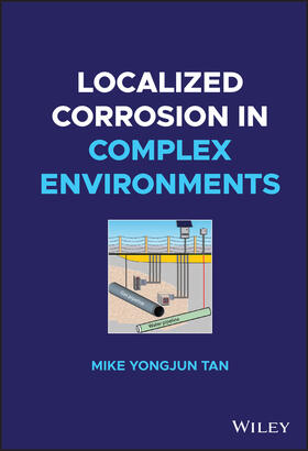 Tan |  Localized Corrosion in Complex Environments | Buch |  Sack Fachmedien