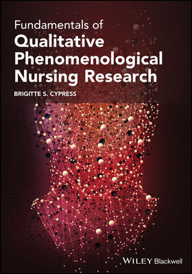 Cypress |  Fundamentals of Qualitative Phenomenological Nursing Research | Buch |  Sack Fachmedien