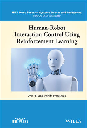 Yu / Perrusquia |  Human-Robot Interaction Control Using Reinforcement Learning | Buch |  Sack Fachmedien