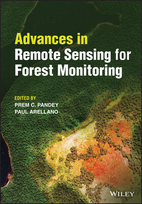 Pandey / Arellano |  Advances in Remote Sensing for Forest Monitoring | Buch |  Sack Fachmedien