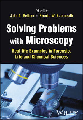 Kammrath / Reffner |  Solving Problems with Microscopy | Buch |  Sack Fachmedien