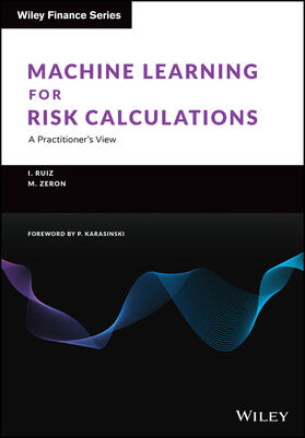 Ruiz / Zeron |  Machine Learning for Risk Calculations | Buch |  Sack Fachmedien