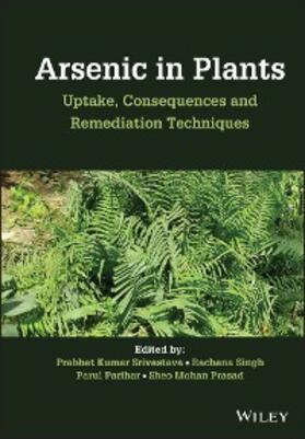 Srivastava / Singh / Parihar |  Arsenic in Plants | eBook | Sack Fachmedien