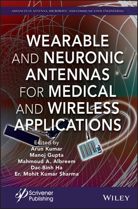 Kumar / Ha / Gupta |  Wearable and Neuronic Antennas for Medical and Wireless Applications | Buch |  Sack Fachmedien