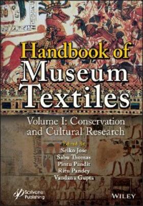 Jose / Thomas / Pandit |  Handbook of Museum Textiles, Volume 1 | eBook | Sack Fachmedien