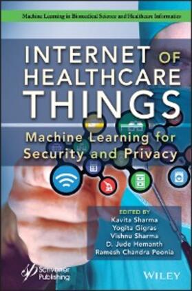 Sharma / Gigras / Hemanth |  Internet of Healthcare Things | eBook | Sack Fachmedien