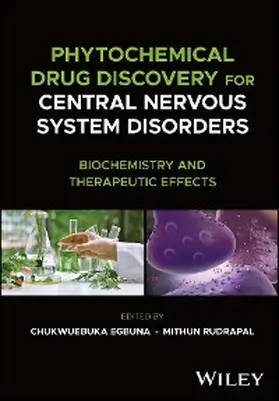 Egbuna / Rudrapal |  Phytochemical Drug Discovery for Central Nervous System Disorders | eBook | Sack Fachmedien