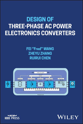 Wang / Zhang / Chen |  Design of Three-Phase AC Power Electronics Converters | Buch |  Sack Fachmedien
