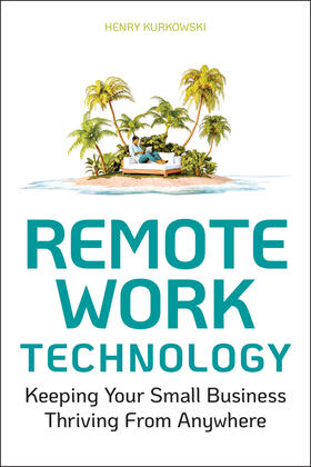 Kurkowski |  Remote Work Technology | Buch |  Sack Fachmedien