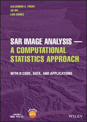 Frery / Wu / Gomez |  Sar Image Analysis - A Computational Statistics Approach | Buch |  Sack Fachmedien