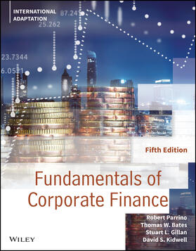 Kidwell / Parrino / Bates | Fundamentals of Corporate Finance, International Adaptation | Buch | 978-1-119-79544-5 | sack.de