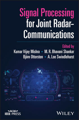 Swindlehurst / Mishra / Ottersten |  Signal Processing for Joint Radar Communications | Buch |  Sack Fachmedien