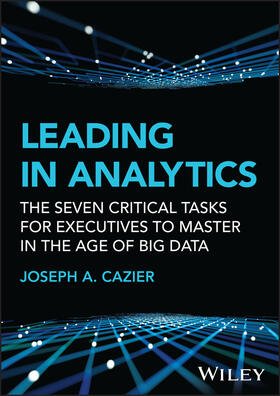 Cazier |  Cazier, J: Leading in Analytics | Buch |  Sack Fachmedien