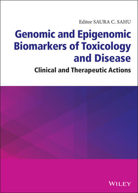 Sahu |  Genomic and Epigenomic Biomarkers of Toxicology and Disease | Buch |  Sack Fachmedien