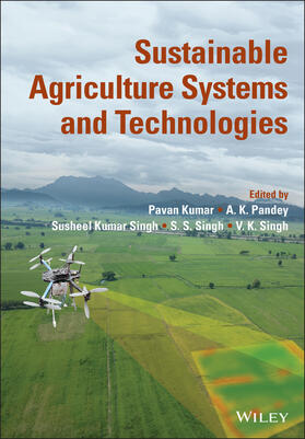 Kumar / Pandey / Singh |  Sustainable Agriculture Systems and Technologies | Buch |  Sack Fachmedien