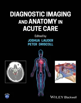 Lauder / Driscoll |  Diagnostic Imaging and Anatomy in Acute Care | Buch |  Sack Fachmedien