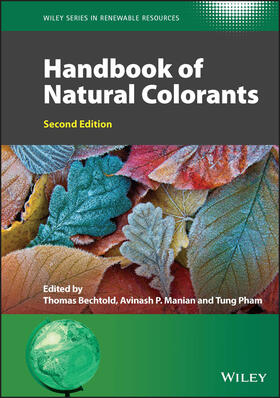 Bechtold / Manian / Pham |  Handbook of Natural Colorants | Buch |  Sack Fachmedien